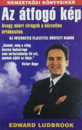 Edward Ludbrook - Az átfogó kép - Avagy miért virágzik a közvetlen értékesítés