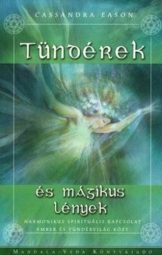 Cassandra Eason - Tündérek és mágikus lények