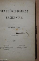 Felméri Lajos - Neveléstudomány kézikönyve