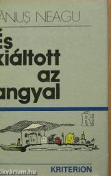Fanus Neagu - És kiáltott az angyal