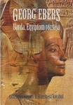 Georg Ebers - Uarda Egyiptom rózsája