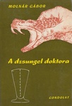 Molnár Gábor - A dzsungel doktora