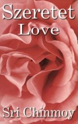 Sri Chinmoy - Szeretet love