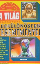 A világ legkülönösebb teremtményei