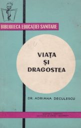 Dr Adriana Deculescu - Viata si dragostea