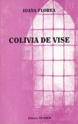 Ioana Florea - Colivia de vise