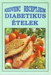 Kedvenc Receptjeim - Diabetikus ételek