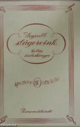 Legszebb Slágereink kottás daloskönyve IV