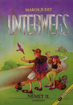 Maros Judit - Unterwegs – Német II – Tankönyv