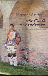 Marosi András - Múltwalk a várudvaron