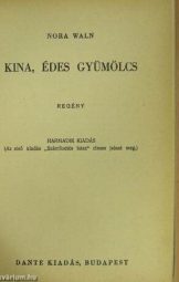 Nora Waln - Kína édes gyümölcs
