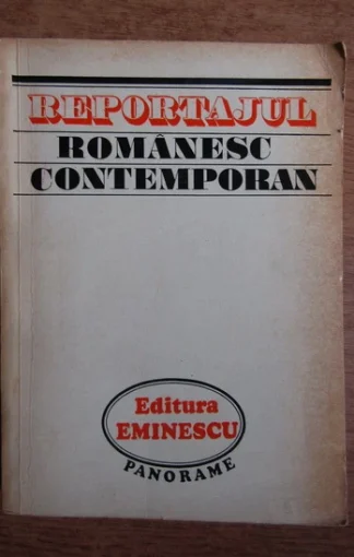 Nicolae Mecu - Reportajul romanesc contemporan 1944-1974