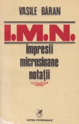 Vasile Baran - I M N - Impresii microsioane notatii