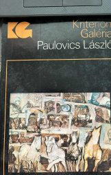 Kriterion Galéria - Paulovics László