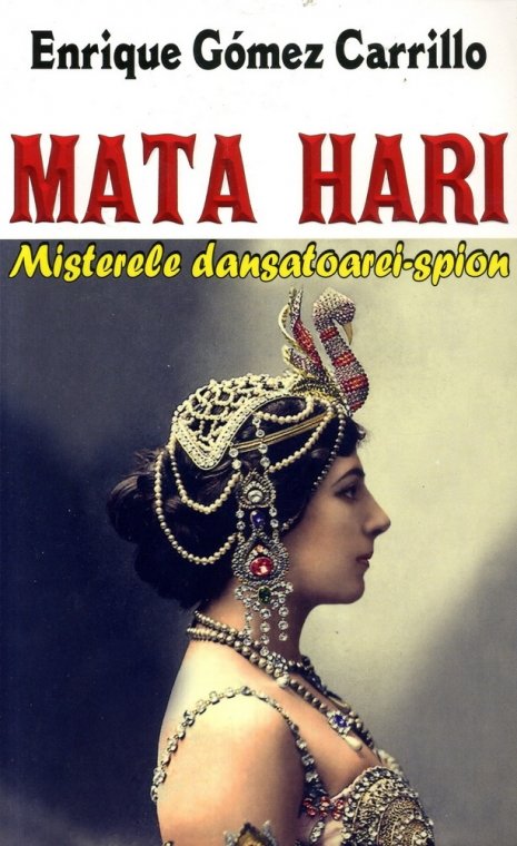 Enrique Gómez Carrillo - Mata Hari