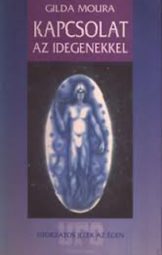 Gilda Moura - Kapcsolat Az Idegenekkel