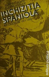 Bartolome Bennassar - Inchizitia Spaniola