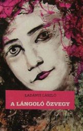 Ladányi László - A Lángoló Özvegy