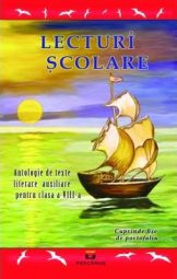 Lecturi scolare - Antologie de texte literare auxiliare pentru clasa a VIII-a