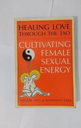 Mantak Chia & Maneewan Chia - Healing Love Through The Tao