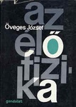 Öveges József - Az élő fizika