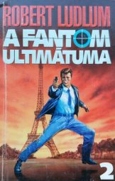 Robert Ludlum - A Fantom Ultimátuma