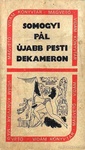 Somogyi Pál - Újabb Pesti dekameron