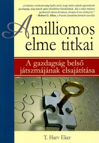 T. Harv Eker - A Milliomos Elme Titkai