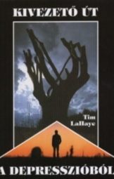 Tim LaHaye - Kivezető Út A Depresszióból