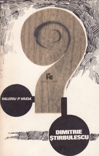 Valeriu P Vaida - Dimitrie Stirbulescu