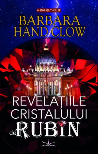 Barbara Hand Clow - Revelatiile cristalului de rubin
