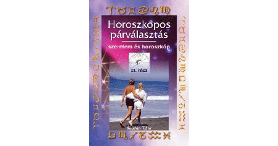 Bogdán Tibor - Horoszkópos párválasztás I.