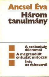 Ancsel Éva - Három tanulmány