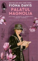 Fiona Davis - Palatul Magnolia