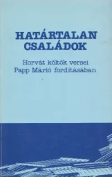 Pálinkás György - Határtalan családok - Horváth költők versei