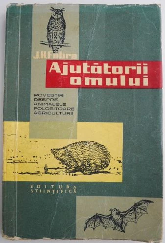 J H Fabre - Ajutatorii omului