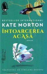 Kate Morton - Intoarcerea acasa