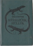 Kiss J Botond - Kétéltűek-hüllők