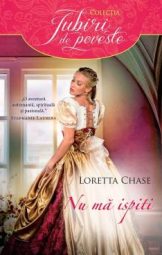 Loretta Chase - Nu ma ispiti