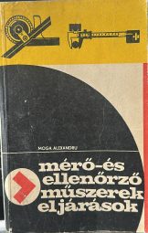 Moga Alexandru - Mérő-és ellenőrző műszerek eljárások