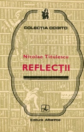 Nicolae Titulescu - Reflectii