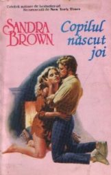 Sandra Brown - Copilul nascut joi