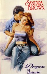 Sandra Brown - Dragoste si datorie