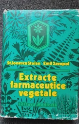 St. Ionescu Stoian - Emil Savopol - Extracte farmaceutice vegetale