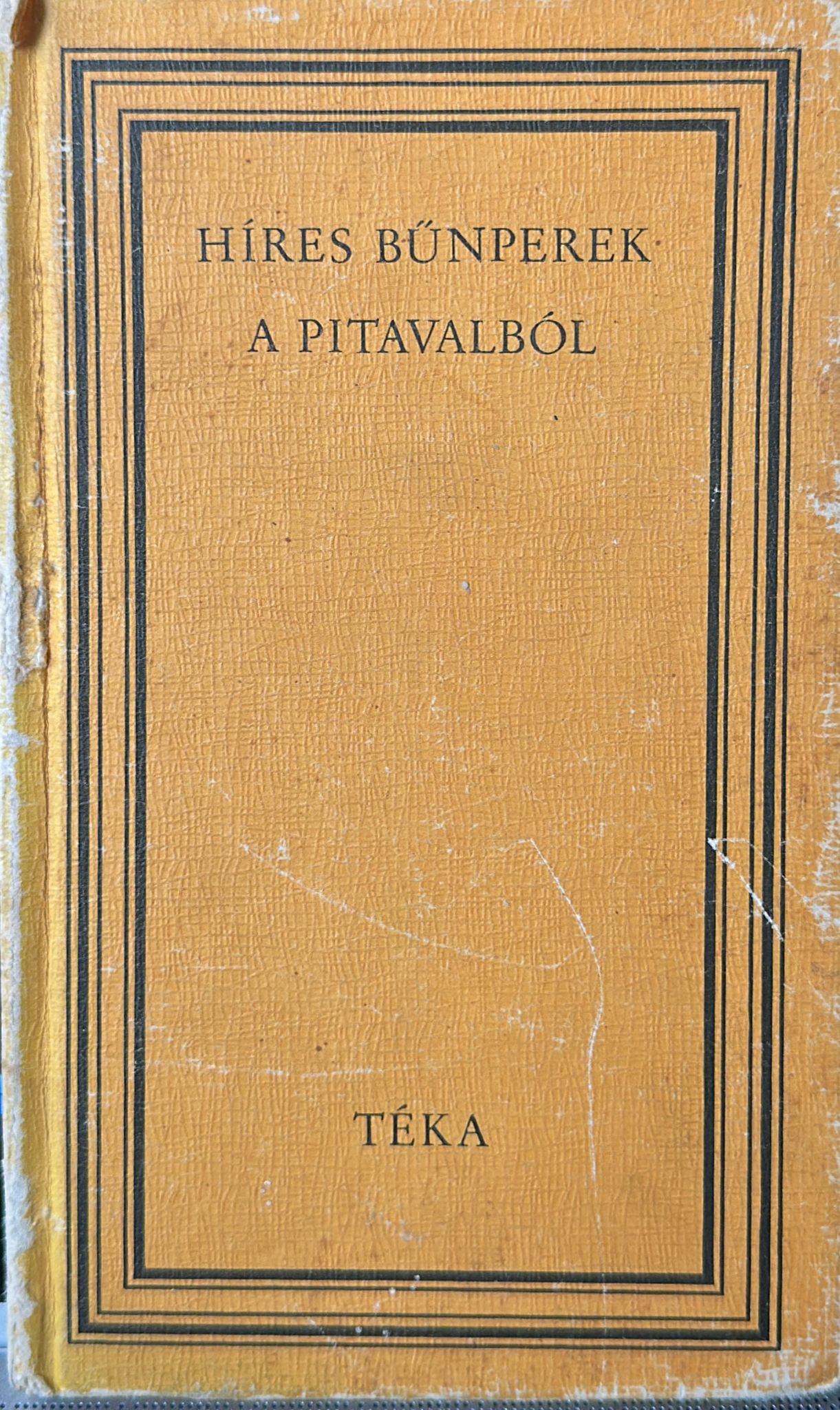 Híres bűnperek a pitavalból