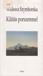 Wislawa Szymborska - Kilátás porszemmel