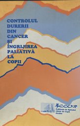 Controlul dumitri din cancer si ingrijirea paliativa la copii