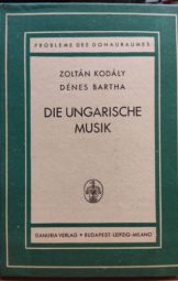 Zoltán Kodály - Die ungarische musik