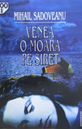 Mihail Sadoveanu - Venea o moara pe siret