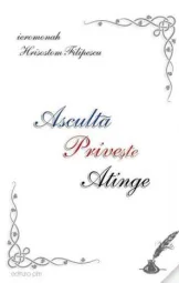 Hrisoston Filipescu - Asculta Priveste Atinge